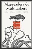 Mapreaders & Multitaskers: Men, Women, Nature, Nurture 1786080206 Book Cover