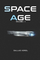Space Age: Volume 1 1650692102 Book Cover