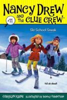 Ski School Sneak (Nancy Drew and the Clue Crew, #11)