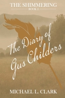 The Diary of Gus Childers 173569861X Book Cover