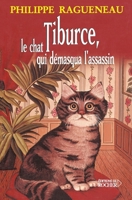 Tiburce, le chat qui demasqua l'assassin 226804209X Book Cover