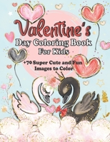 Valentine's Day Coloring Book for Kids: A Cute Coloring Book for Boys and Girls with Valentine Day Animal Theme Such as Lovely Rabbit, Chicks, Bear, C B08TQ42PBX Book Cover
