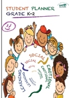 Social Emotional Learning (SEL) Student Planner Grades K-2 173364170X Book Cover