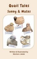 Quail Tales: Sunny & Mates 1399978616 Book Cover