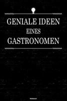 Geniale Ideen eines Gastronomen Notizbuch: Gastronom Journal DIN A5 liniert 120 Seiten Geschenk 1676797971 Book Cover