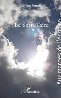 Le Secrétaire (Aux Marges de l'Écriture) 2343256101 Book Cover