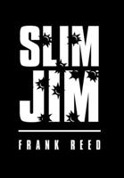 Slim Jim 1664122435 Book Cover