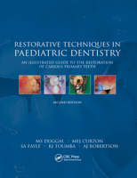 Restorative Techniques in Paediatric Dentistry (Clinical Techniques in Dentistry) 0367396092 Book Cover