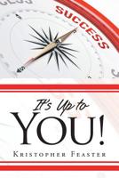 It's Up to You! 1645311120 Book Cover