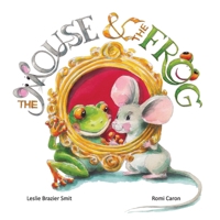 The Mouse & The Frog 1038317401 Book Cover