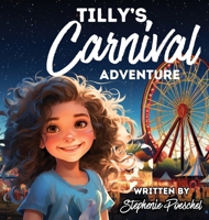 Tilly's Carnival Adventure B0CNYC87GX Book Cover
