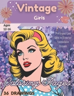 Vintage Girls Coloring Pages: Pretty and Cute Girls in Vintage Clothing 36 Drawings B0CJBLLPQX Book Cover