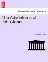 The Adventures of John Johns 1241578699 Book Cover