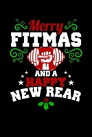 Merry Fitmas And A Happy New Rear: Christmas Journal Blank Lined Notebook for Kids | 120 Pages 6x9 1700038133 Book Cover