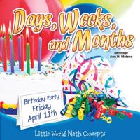 Days, Weeks, And Months 1621698874 Book Cover