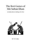 The Best Games of Mir Sultan Khan 1843821001 Book Cover