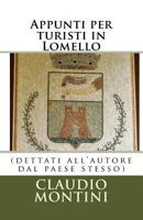 Appunti per turisti in Lomello: (dettati all'autore dal paese stesso 1721144803 Book Cover
