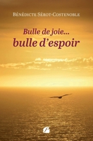 Bulle de joie... bulle d'espoir (French Edition) 2754772723 Book Cover