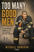 Too Many Good Men 1662980337 Book Cover