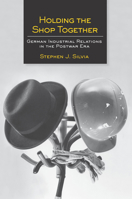 Holding the Shop Together 0801478979 Book Cover