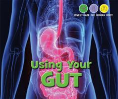 Using Your Gut 1978512953 Book Cover