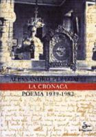 La cronaca. Poema 1939-1982 8842809861 Book Cover