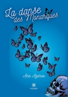 La danse des Monarques B0CD34Q5Q7 Book Cover