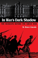 In War's Dark Shadow: The Russians Before the Great War 0195089537 Book Cover