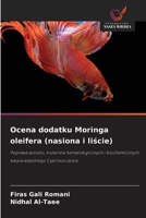 Ocena dodatku Moringa oleifera (nasiona i liscie) (Polish Edition) 620983017X Book Cover