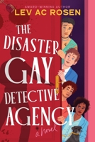 The Disaster Gay Detective Agency: A novel 1464252858 Book Cover