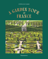 A Garden Tour of France 2080498126 Book Cover