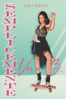 Semplicemente Vera B. B08F9G6B2L Book Cover