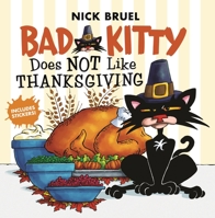 Bad Kitty Does Not Like Thanksgiving 1250198429 Book Cover