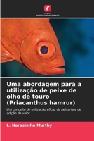 Uma abordagem para a utiliza��o de peixe de olho de touro 6205711087 Book Cover
