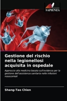 Gestione del rischio nella legionellosi acquisita in ospedale 6203391301 Book Cover