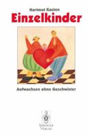 Einzelkinder. Aufwachsen ohne Geschwister 354059020X Book Cover