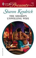 The Sheikh's Unwilling Wife 0373126204 Book Cover