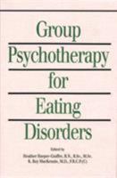 Group Psychotherapy for Eating Disorders 0880484195 Book Cover