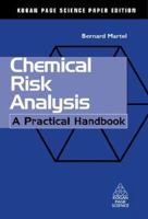 Chemical Risk Analysis: A Practical Handbook 1857180283 Book Cover