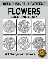 Flowers Coloring Book: 50 Unique Designs / Zentangle Flowers / Zendoodle Flowers / Doodle Flowers / Floral Design / Mandala Flowers / Art Therapy Coloring Book for Adults and Children B089D3N2SP Book Cover