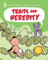 World Book - Building Blocks of Animals and Plants - Traits and Heredity 0716678918 Book Cover