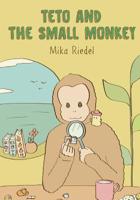 Teto and the small Monkey 1518826148 Book Cover