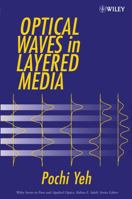 Optical Waves in Layered Media (Wiley Series in Pure and Applied Optics) 0471731927 Book Cover