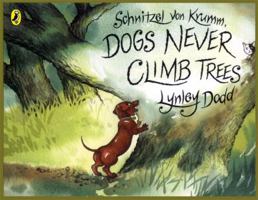 Schnitzel Von Krumm: Dogs Never Climb Trees (Gold Star First Readers) 0836840925 Book Cover