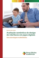 Avalia��o sem�ntica do design de interfaces em jogos digitais 6200792321 Book Cover