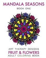 Mandala Seasons: Adult Coloring Book 1530632897 Book Cover