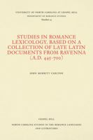 Studies in Romance Lexicology, Based on a Collection of Late Latin Documents from Ravenna (A.D. 445-700) 0807890545 Book Cover
