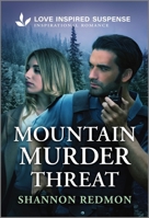Mountain Murder Threat 1335980725 Book Cover