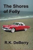 The Shores of Folly 1435764587 Book Cover