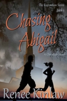 Chasing Abigail (The Restoration Series) 1790487919 Book Cover